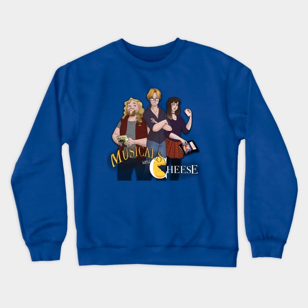 Musicals with Cheese Crew Crewneck Sweatshirt by Musicals With Cheese